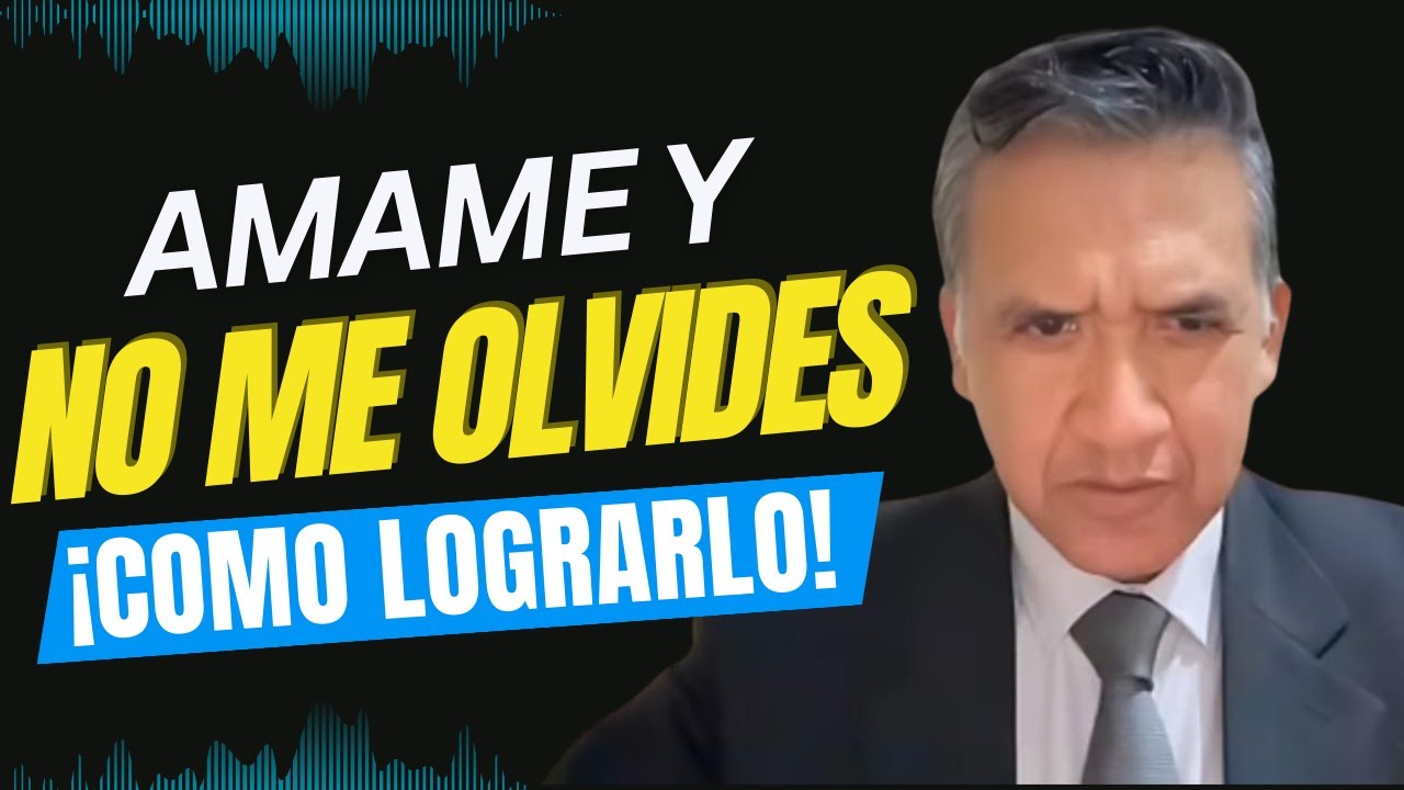 “Cómo lograr que te amen realmente y no te olviden”