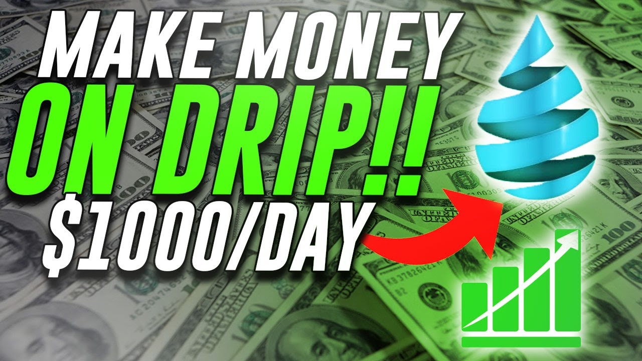 Easy Ways to make money on drip in 2022 || Earn Realy Money