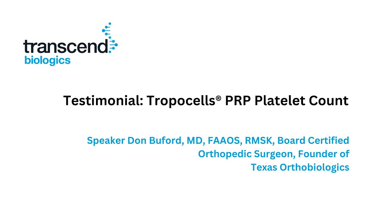 Testimonial Dr Buford Tropocells PRP Platelet Count