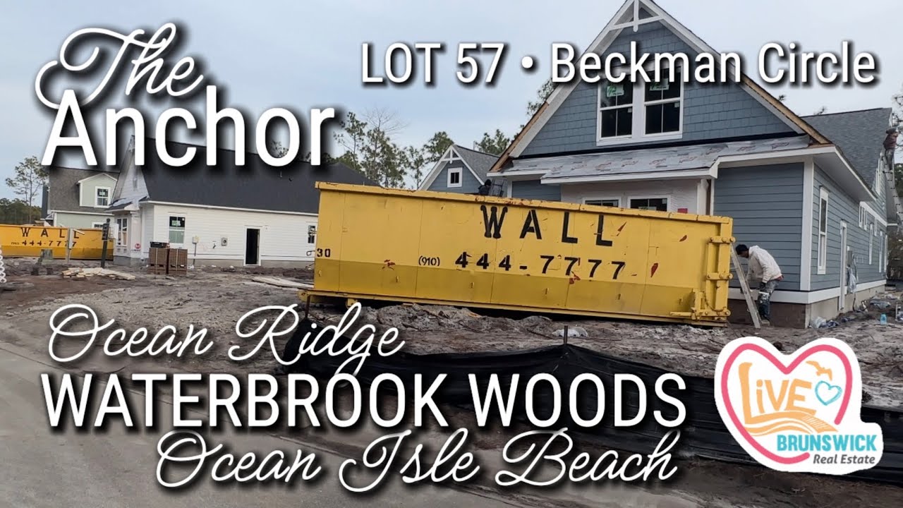 The Anchor ⚓️  Lot 57 Beckman Cir 😊 Waterbrook Woods ☀️Ocean Ridge 🏖️Ocean Isle Beach
