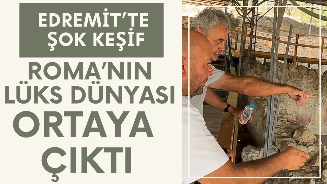EDREMİT'TE ŞOK KEŞİF ! ROMANIN LÜKS DÜNYASI ORTAYA ÇIKTI / Talha Uğurluel
