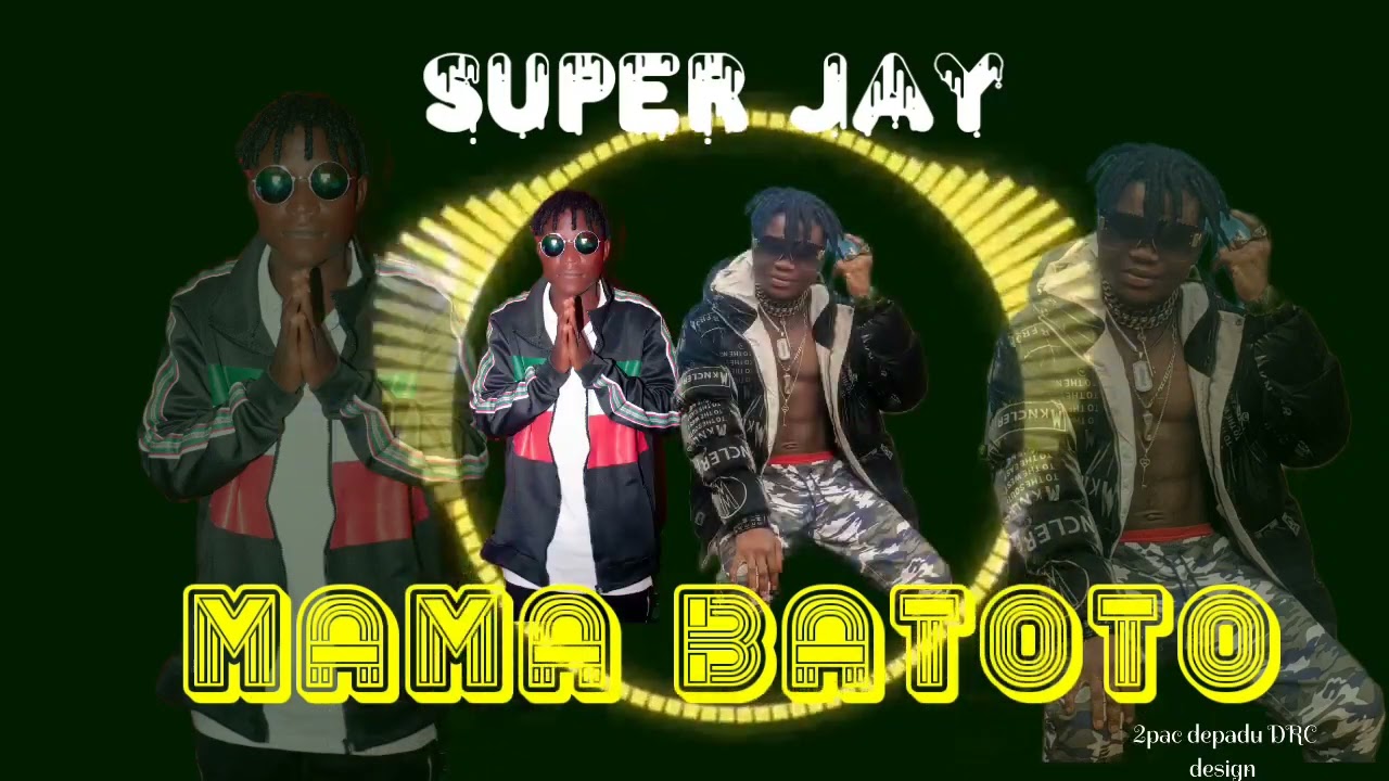 super Jay  _nouveau _chanson _mama batoto _2023