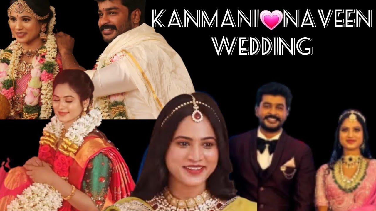 kanmani ❤ Naveen MARRIAGE  video ] Reception video]  wedding photos
