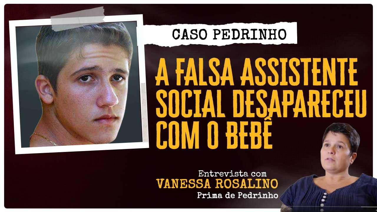 CASO PEDRINHO PARTE 2: O QUE FEZ A MÃE APÓS O SEQU3STRO DO MENINO?