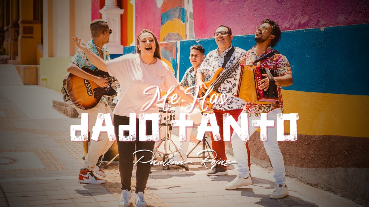Paulina Rojas - Me Has Dado Tanto (Video Oficial)