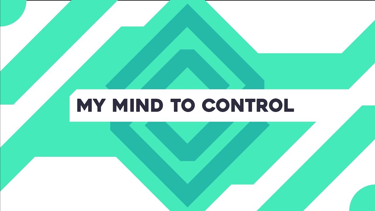 My Mind to Control