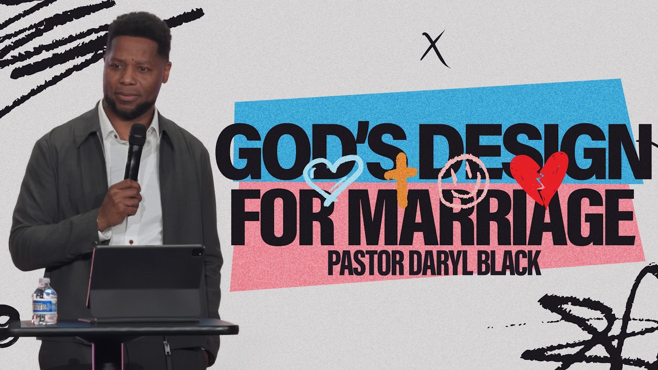 God's Design for Marriage | Better Relationships Series | Daryl Black