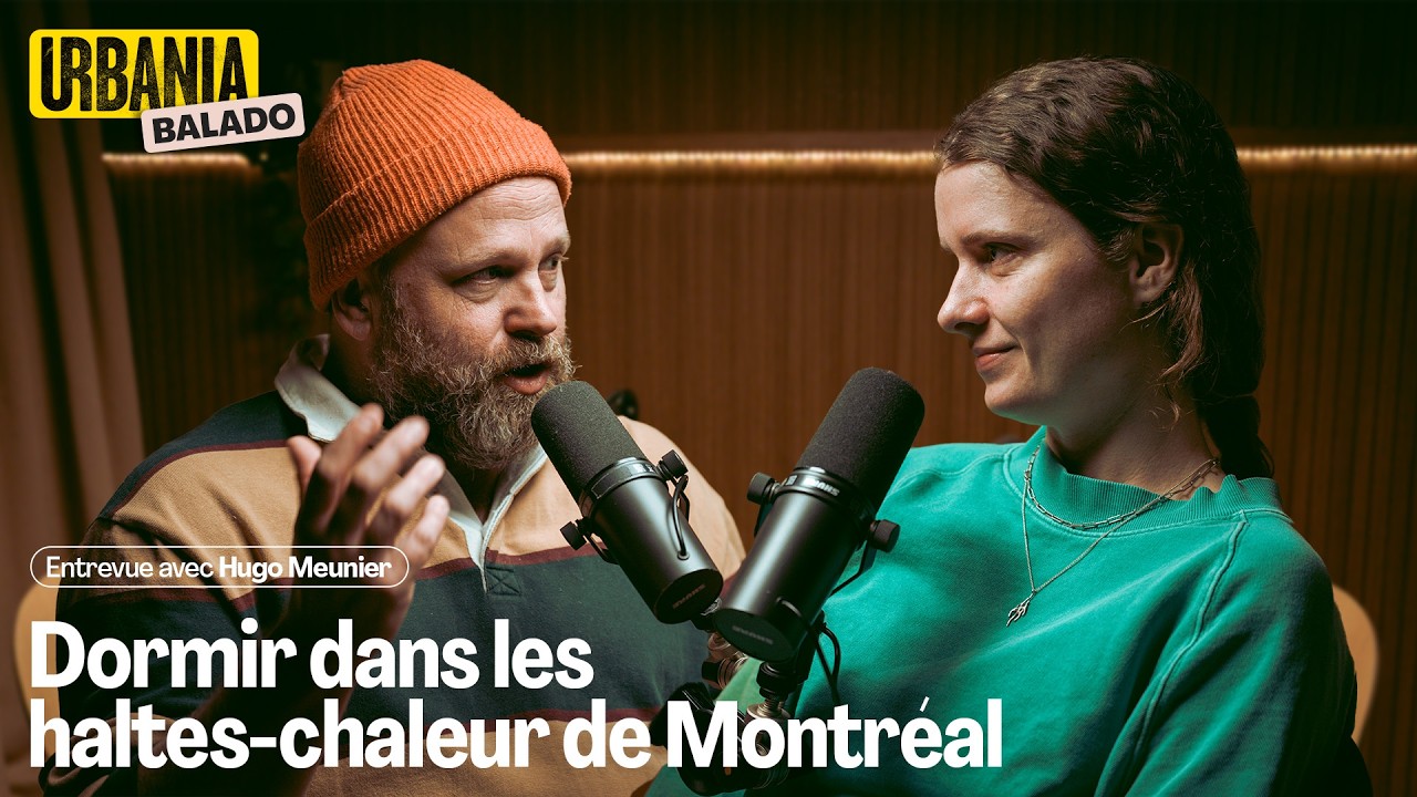 L'enfer des haltes-chaleur avec Hugo Meunier | Balado URBANIA