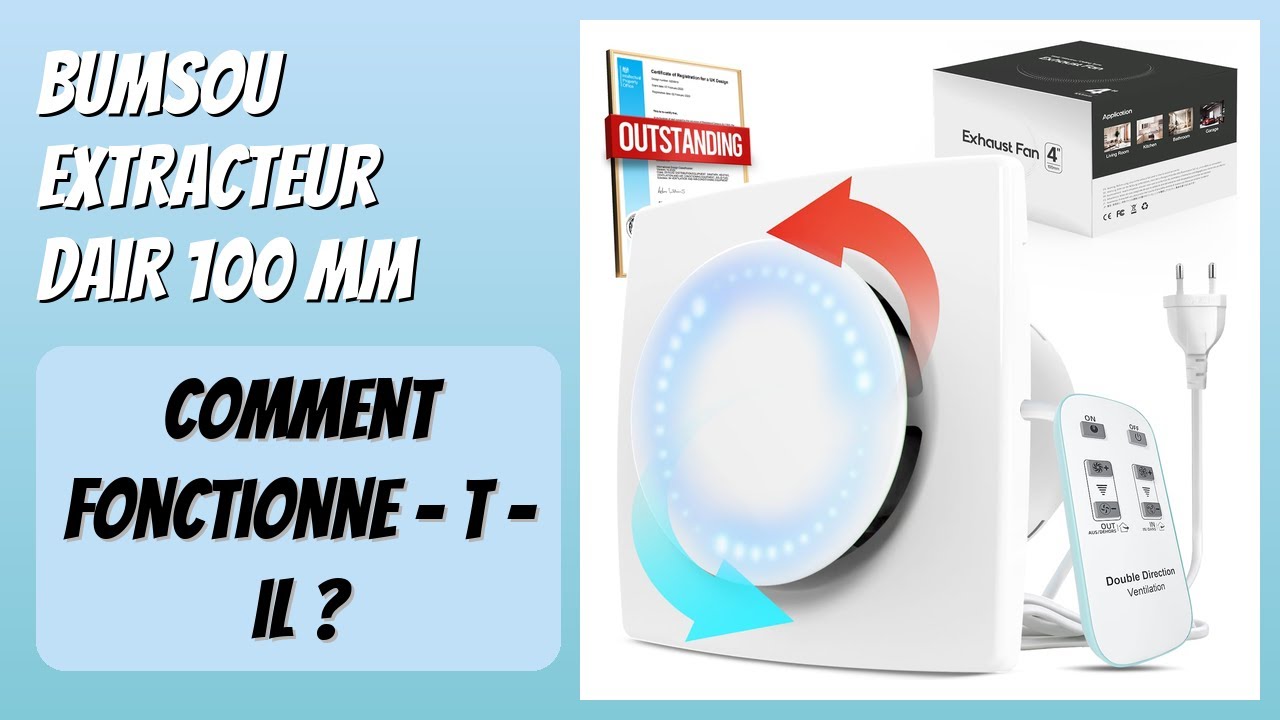 AVIS (2026) : BUMSOU Extracteur dAir 100 mm. DÉTAILS