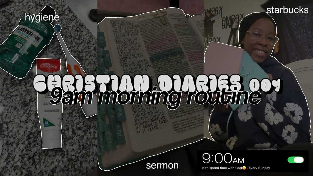 CHRISTIAN DIARIES 001✞ 9AM CHRISTIAN MORNING ROUTINE ✞ sermon, habits, starbucks | AmBrielle Lashai