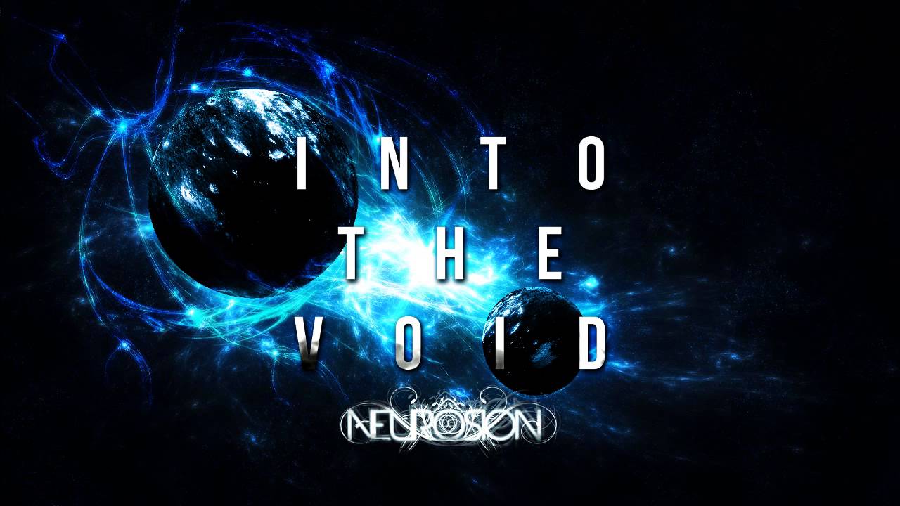 Neurosion - Into The Void