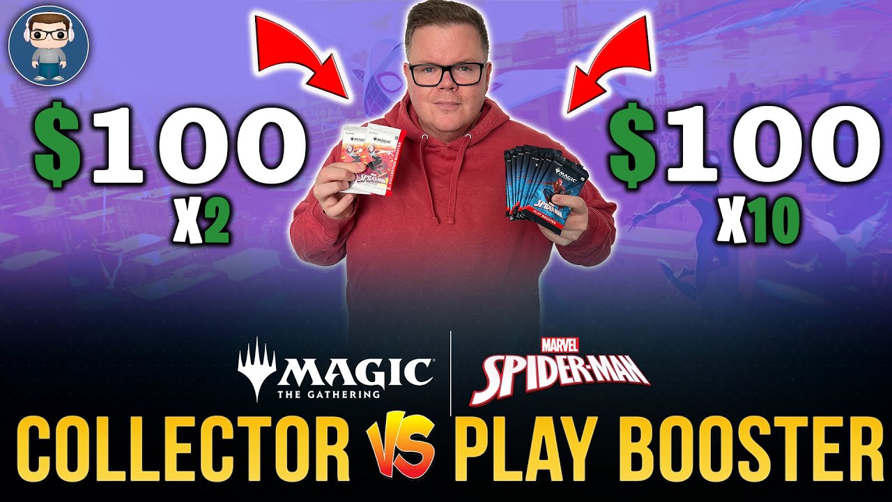 You Have $100 for MTG Spider-Man! | It’s 2 Collector Boosters VS 10 Play Boosters
