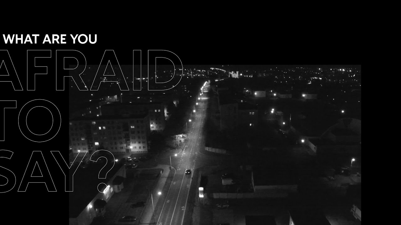 What are you afraid to say?