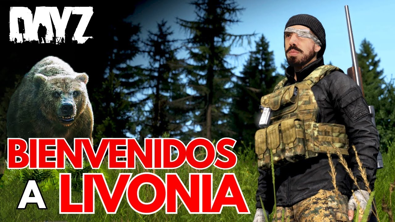 BIENVENIDOS A LIVONIA 🐻🌳 - DayZ
