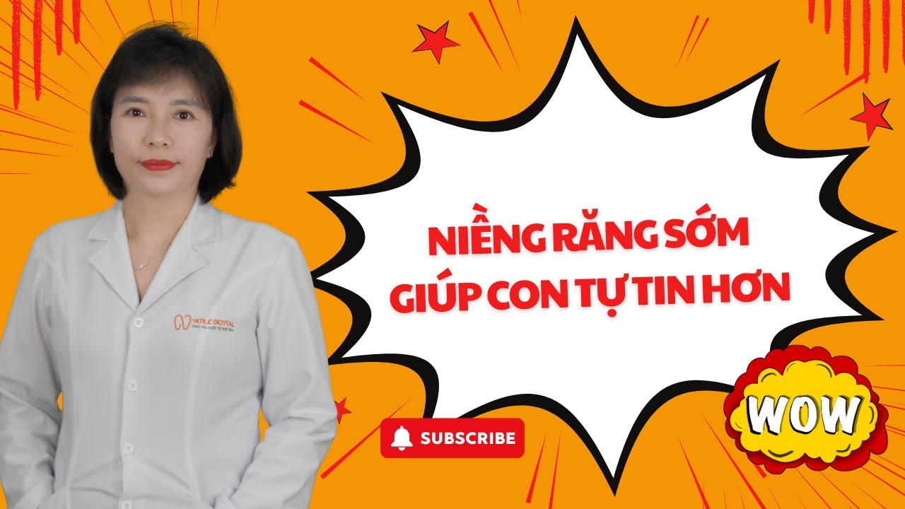 Nha Khoa Hải Phòng | Niềng răng sớm giúp trẻ tự tin và phát triển khuôn mặt hài hòa hơn