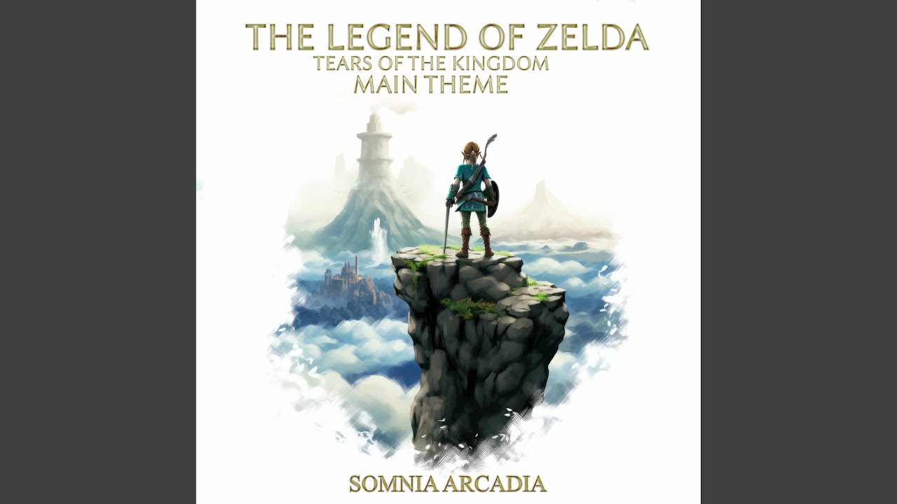 The Legend of Zelda: Tears of the Kingdom - Main Theme