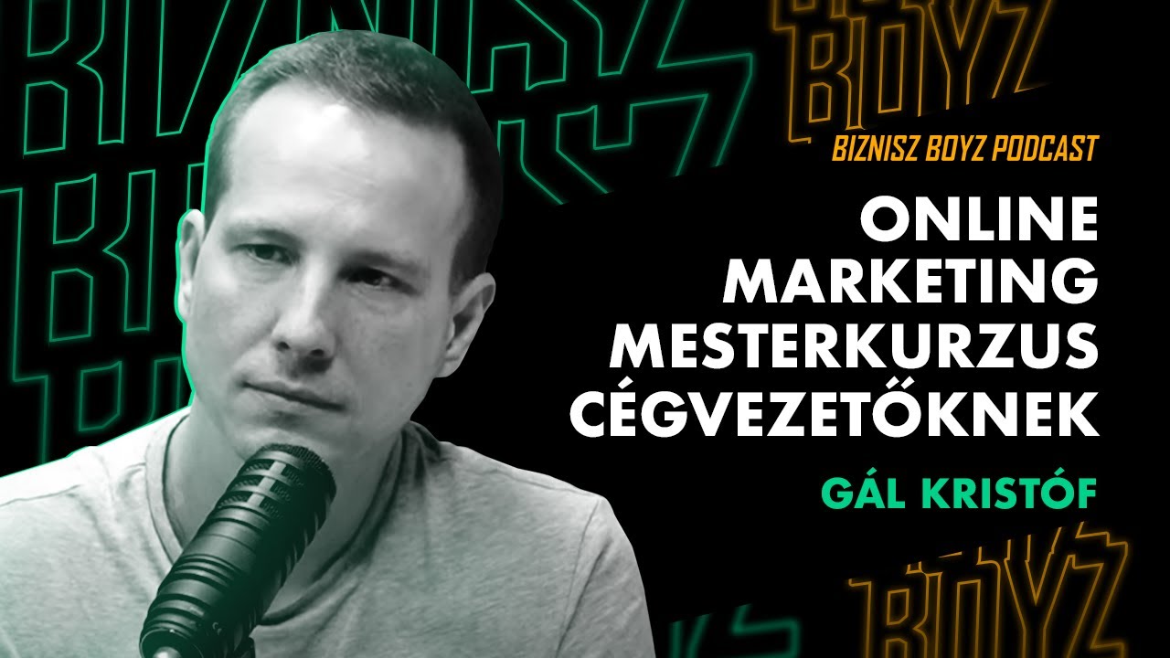 119. Online Marketing Mesterkurzus cégvezetőknek - Gál Kristóf levizsgáztat minket KKV marketingből