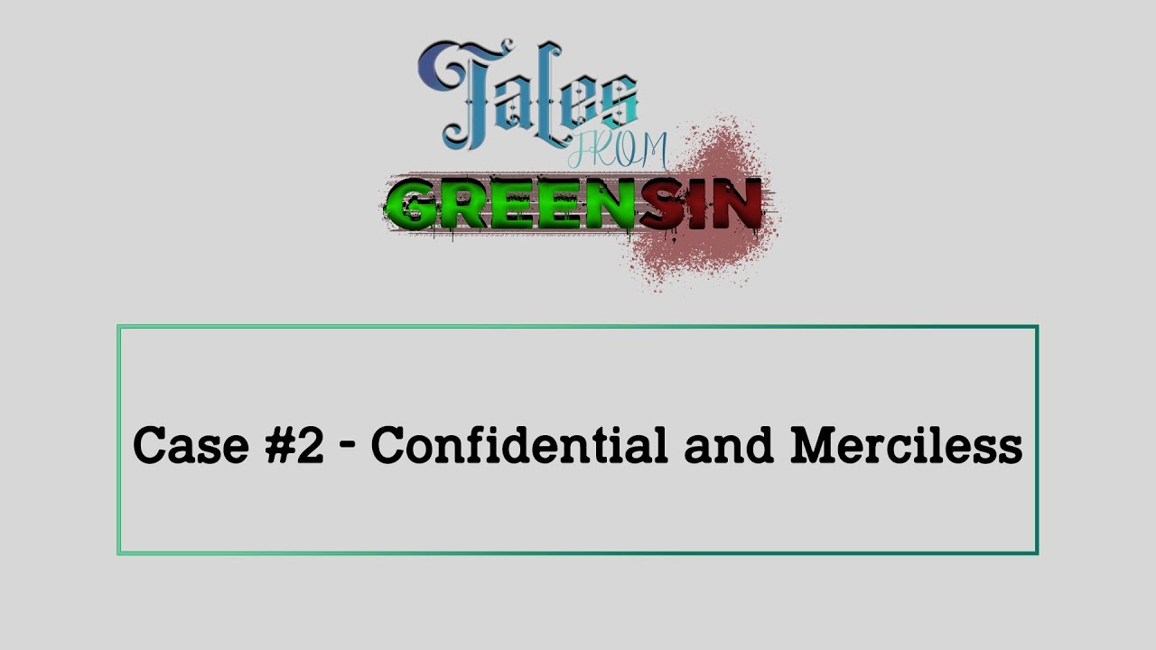 Criminal Case Fanmade: Tales from Greensin - Case #2. - Confidential and Merciless