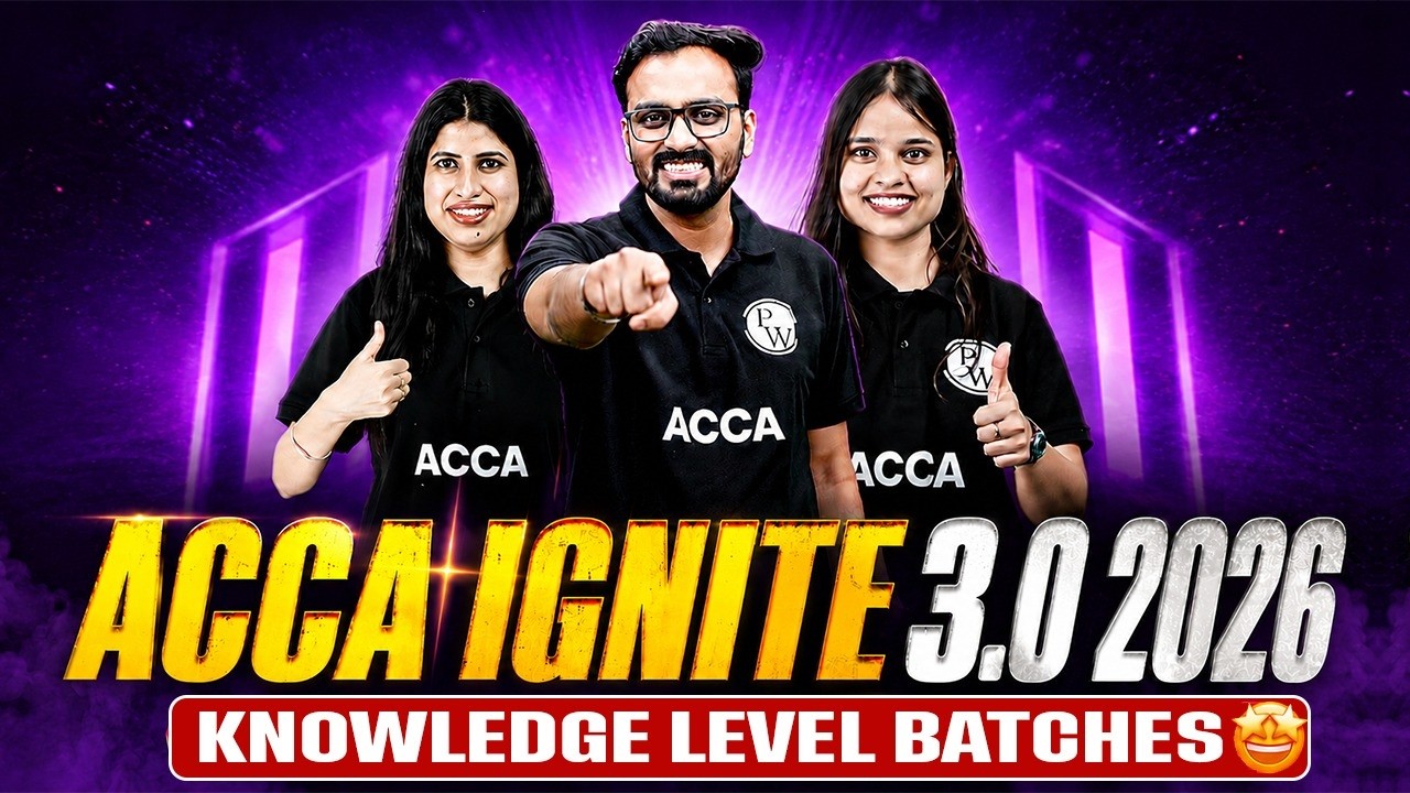 ACCA Ignite 3.0 Batch Launch 🔥 | Start Your ACCA Journey with Confidence