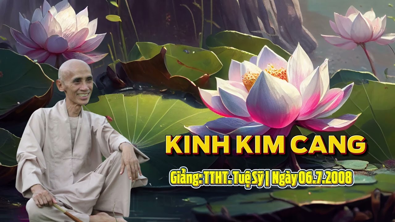 [Kinh kim cang 7] - TLHT Tuệ Sỹ giảng giải I 06-7-2008