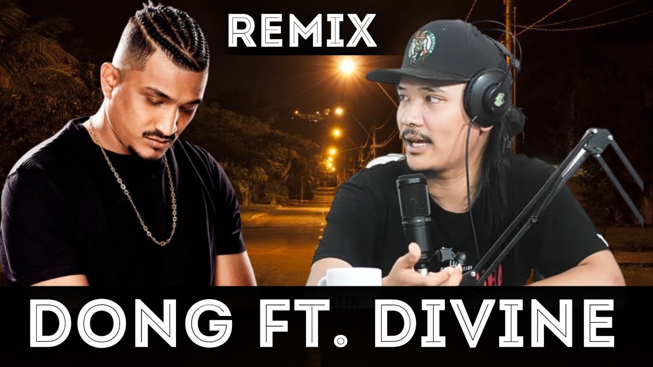Dong x Divine (Remix Song) (Prod.by Rayzor Jung)