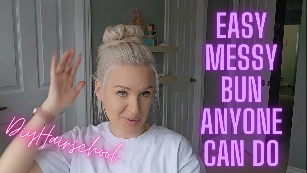 The EASIEST MESSY BUN for Thin Fine Hair