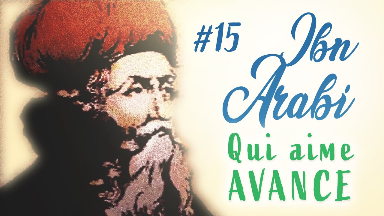 IBN ARABI, une voie intérieure dans l'Islam - Les philosophes de l'âme #15