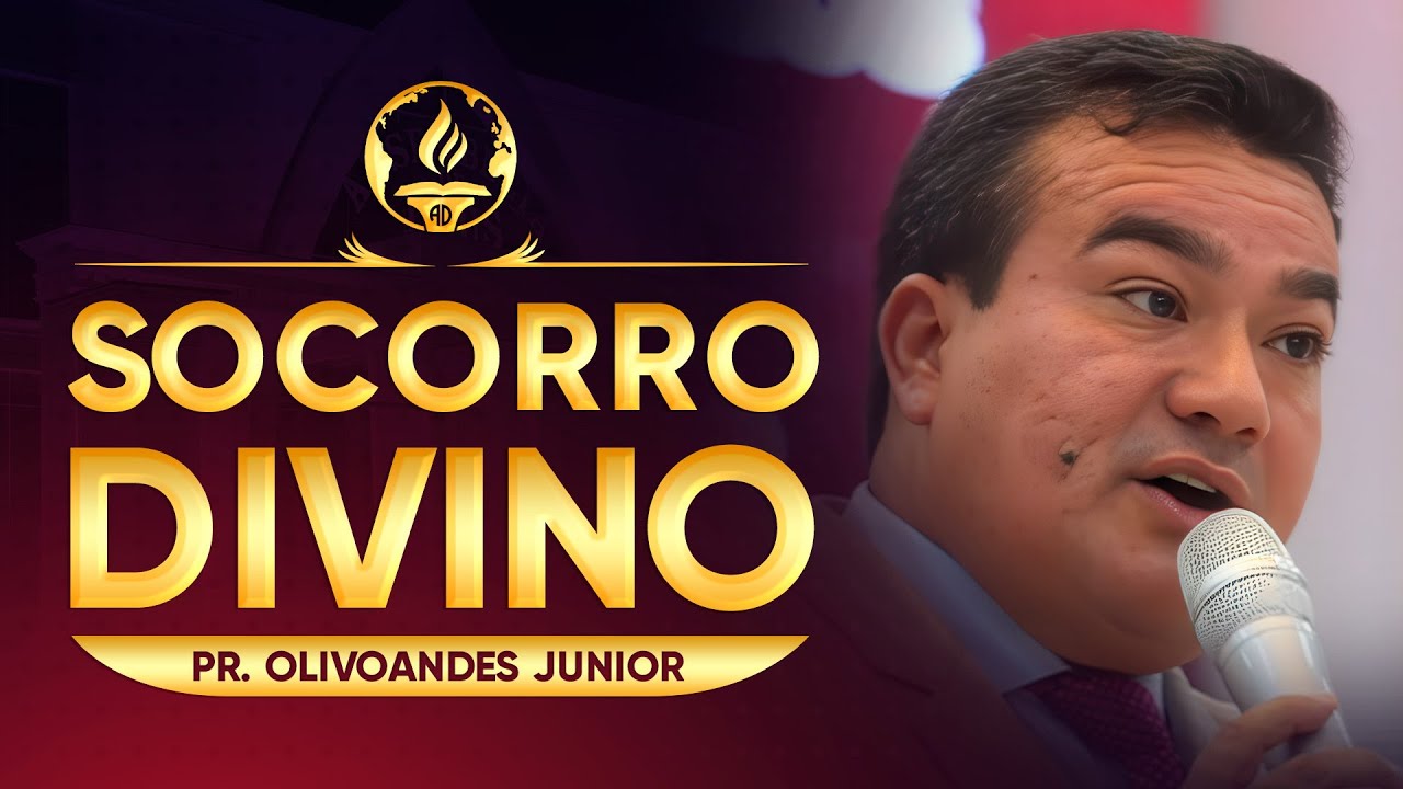 Socorro Divino - Pr. Olivoandes Junior