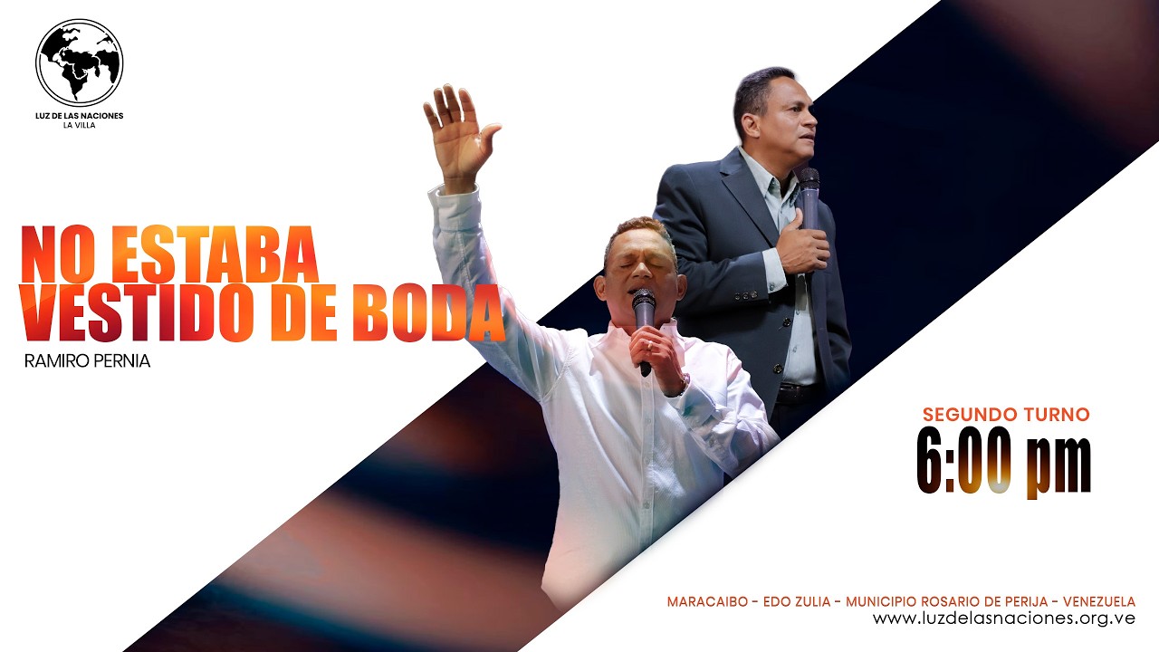 NO ESTABA VESTIDO DE BODAS - PASTOR RAMIRO PERNIA - DOMINGO 08-03-26 PM