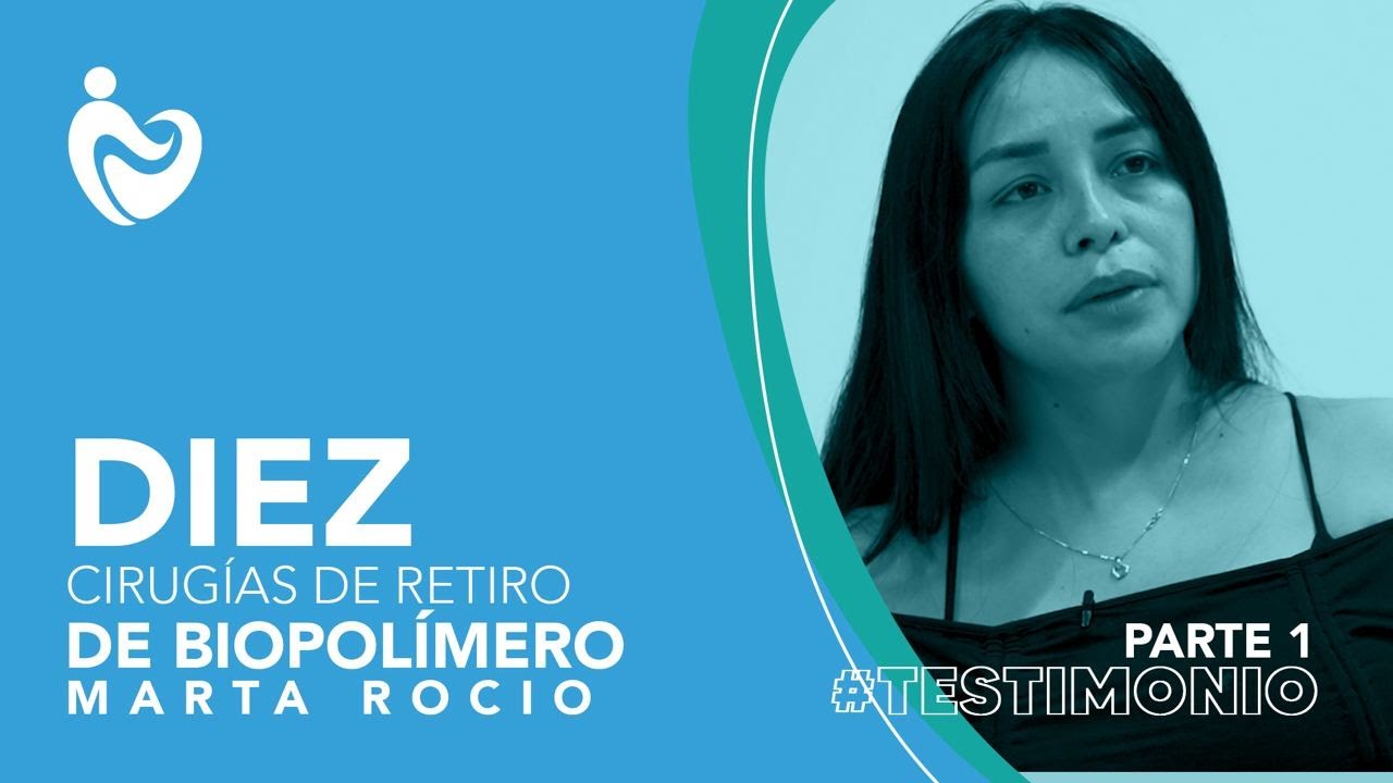 Paciente se enfrentó a 10 cirugías de retiro de Biopolímeros. PARTE 1