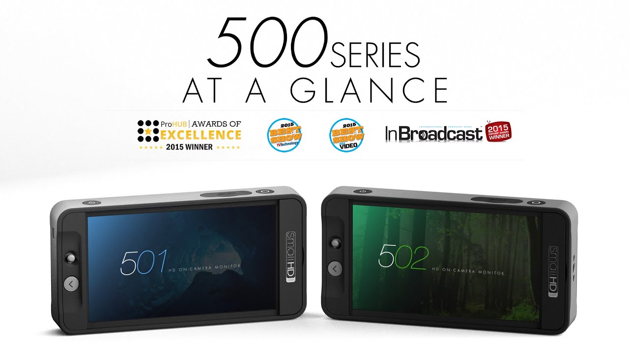 SmallHD 500 Series At-A-Glance