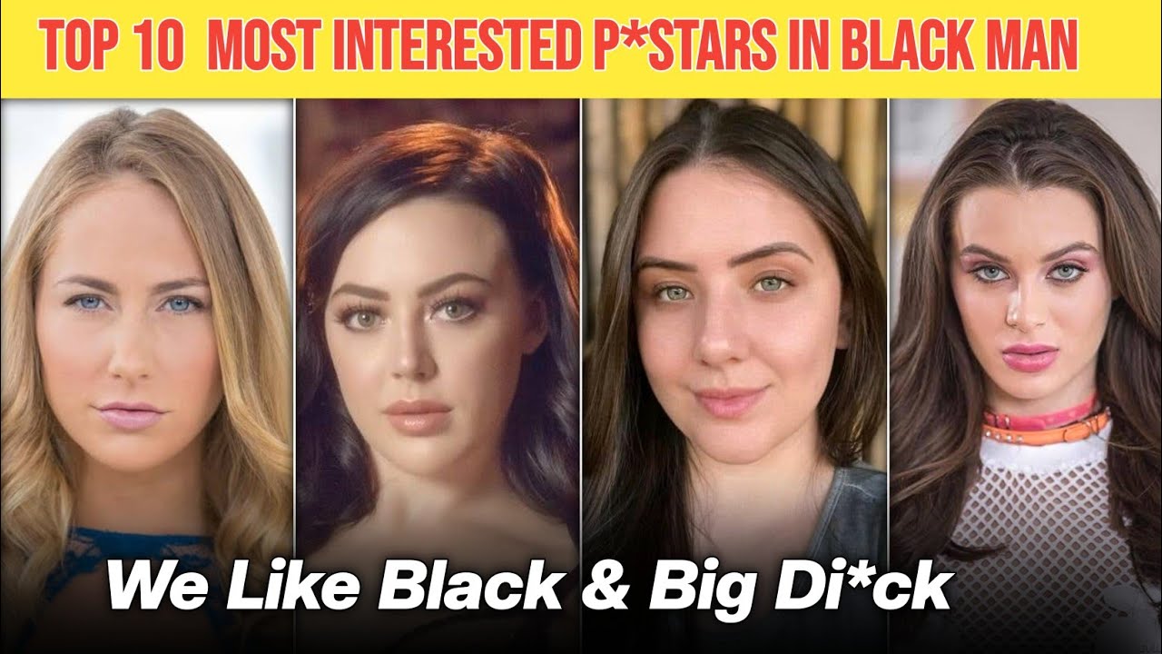 TOP 10 Dedicated P.Stars for black and Big Actors