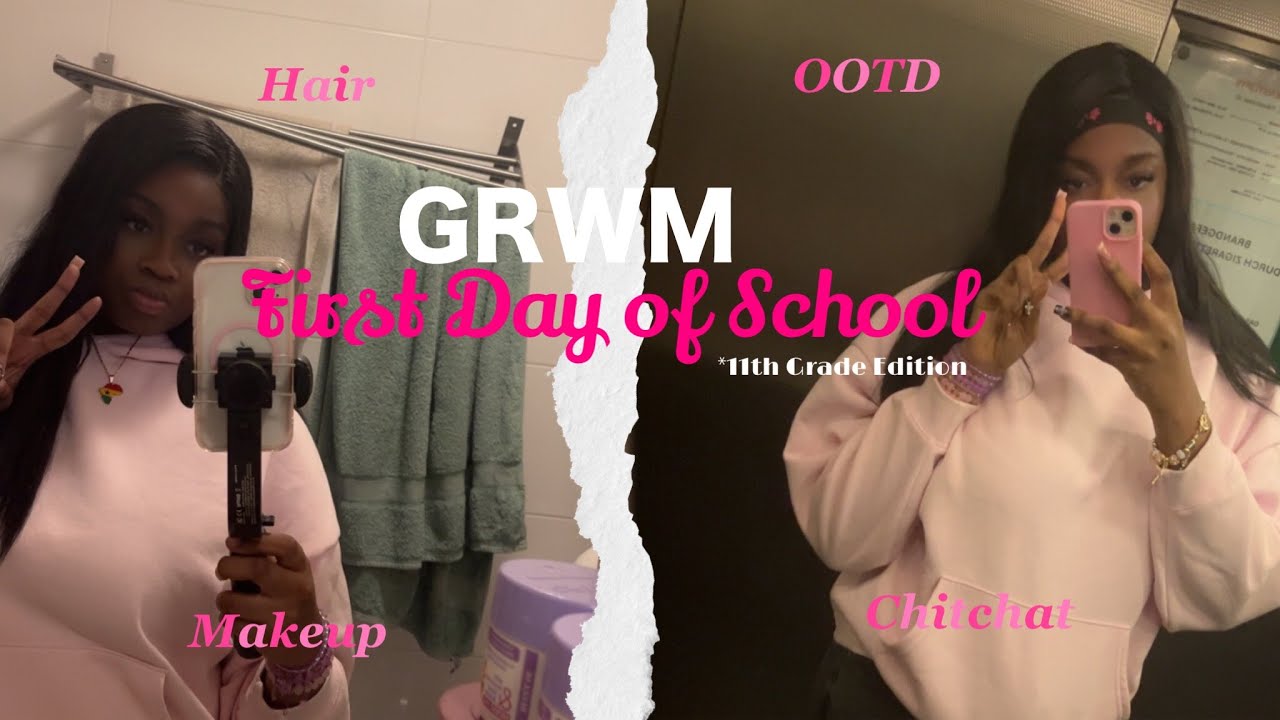 GRWM: FIRST DAY OF SCHOOL *11TH GRADE*