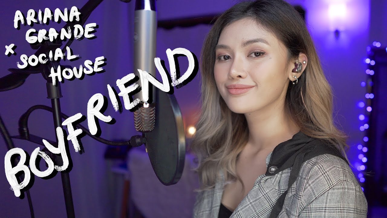 Ariana Grande, Social House - boyfriend (Cover by Lesha)