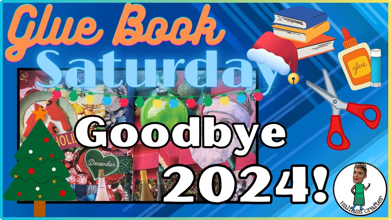 The LAST #gluebook Saturday for 2024!!!