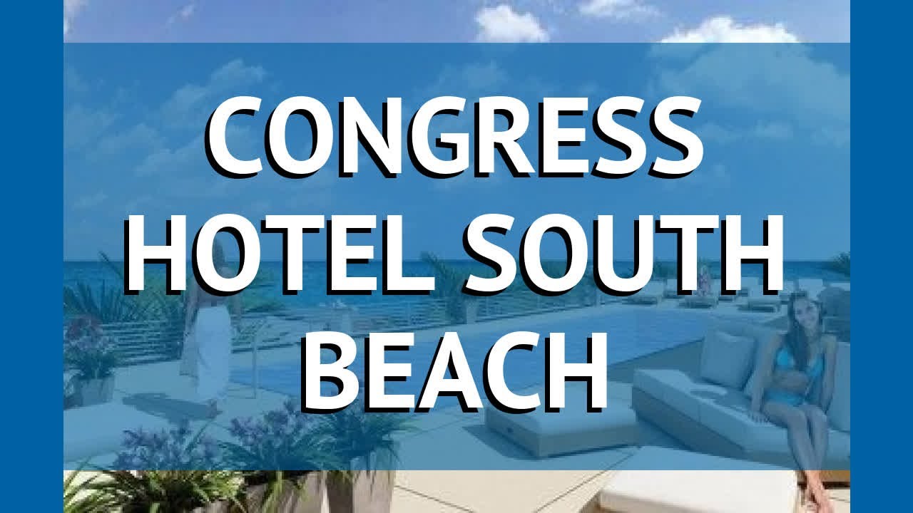 CONGRESS HOTEL SOUTH BEACH 4* США Майами обзор &ndash; отель КОНРЕСС ХОТЕЛ САУС БИЧ 4* Майами видео обзор