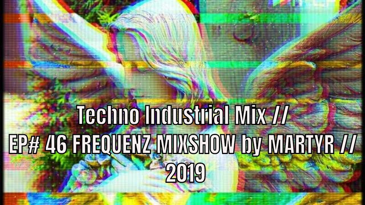 Techno-Industrial Party Mix // FREQUENZ MIXSHOW // 2019