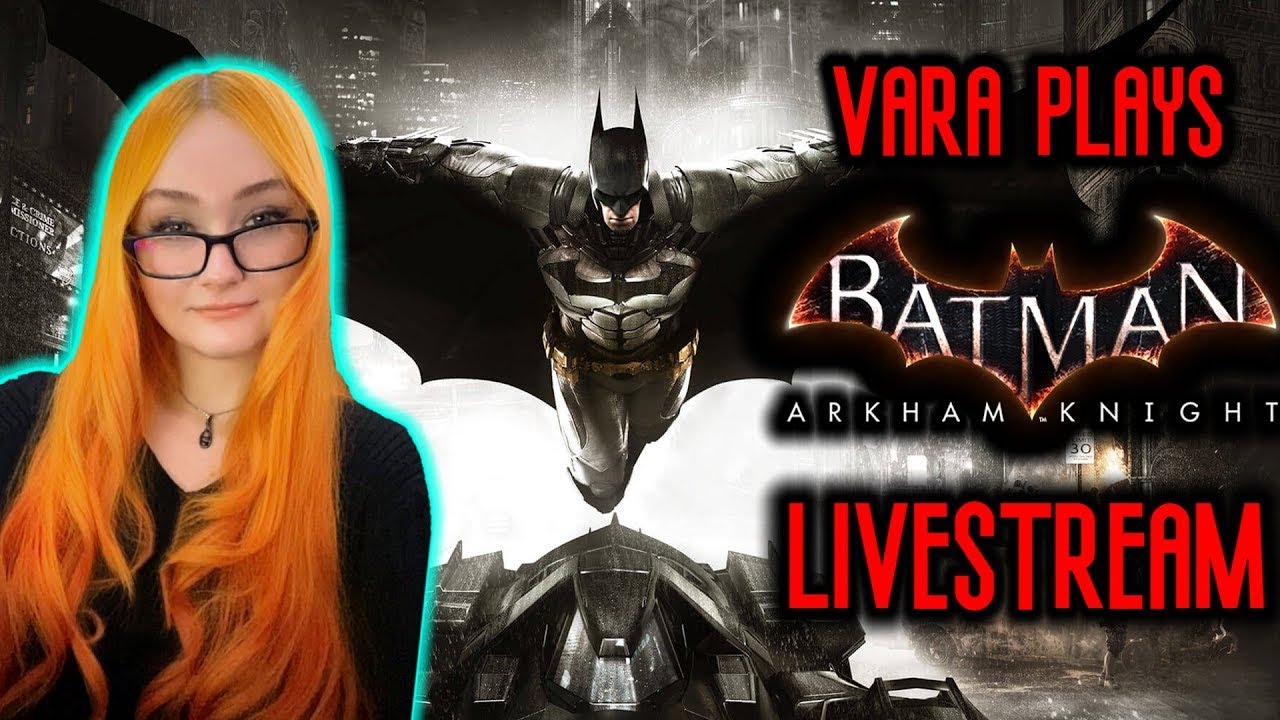 🔴 Supervillian CHAOS, Nearing The END Of Batman: Arkham Knight LIVESTREAM