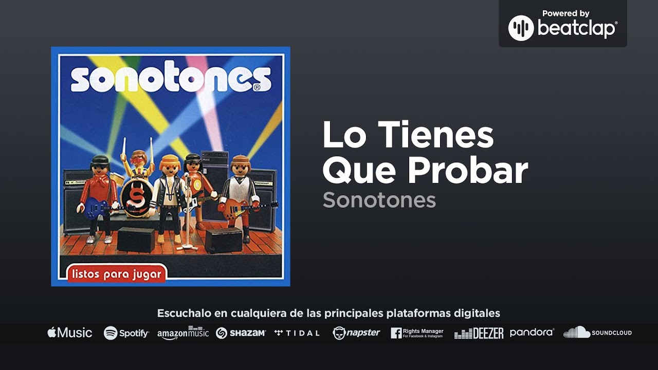 Sonotones - Lo Tienes Que Probar