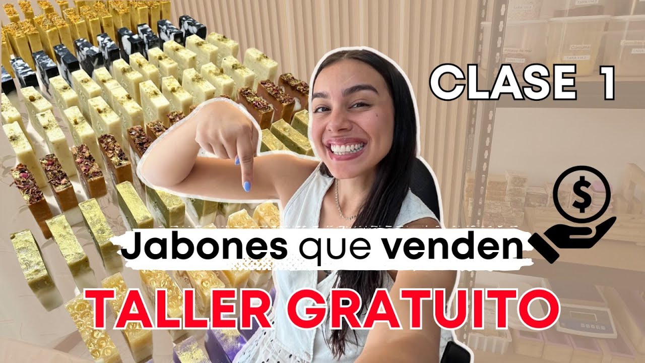 Taller Jabones que Venden 🧼💰 ¡La clave esencial para vender tus jabones artesanales! CLASE #1