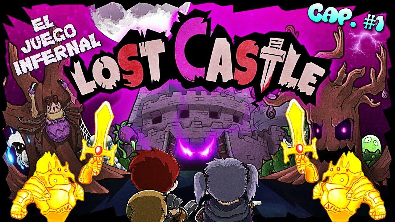 LOST CASTLE - NIVEL FINAL ``EN EL JUEGO DEL INFIERNO&acute;&acute; XDDD