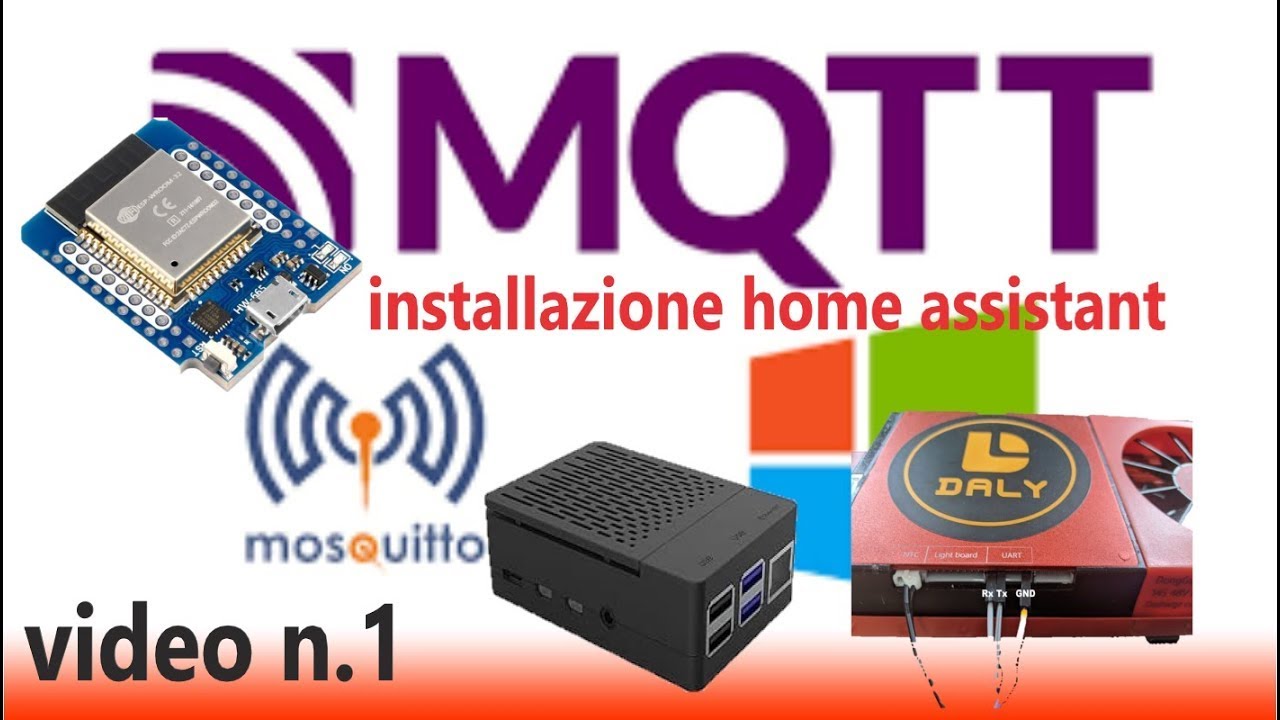 VIDEO N 1 TUTORIAL ,  COME INSTALLARE HOME ASSISTANT E MQTT PER INTEGRARE I DALY BMS