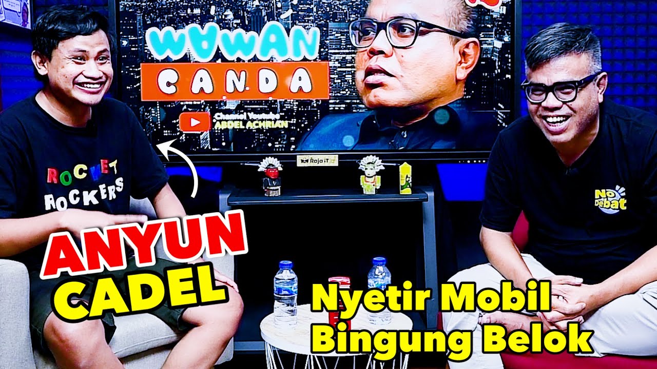 ANYUN CADEL - NYETIR MOBIL BINGUNG BELOK