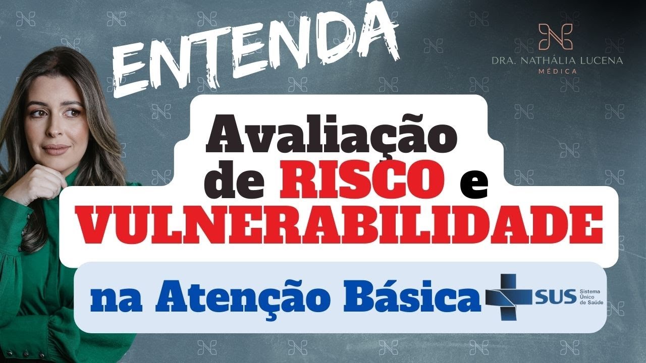 Avalia&ccedil;&atilde;o de Risco e Vulnerabilidade na Aten&ccedil;&atilde;o B&aacute;sica SUS