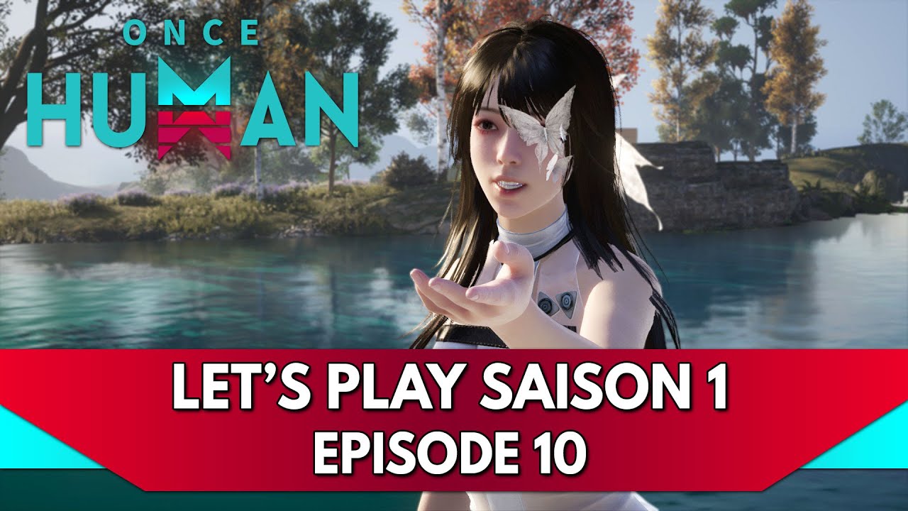 Once Human Gameplay FR : Let's Play Saison 1 - Episode 10, Île d'Éternité