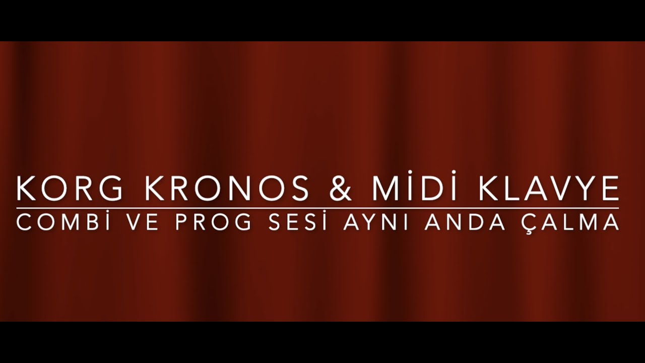 Korg Kronos & Midi Klavye #midi, #Korg, #Kronos, #Combi, #Prog