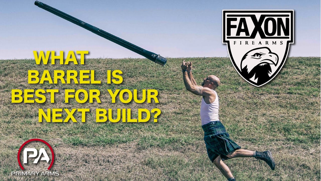 Which Faxon Barrel Is Best for Your AR?