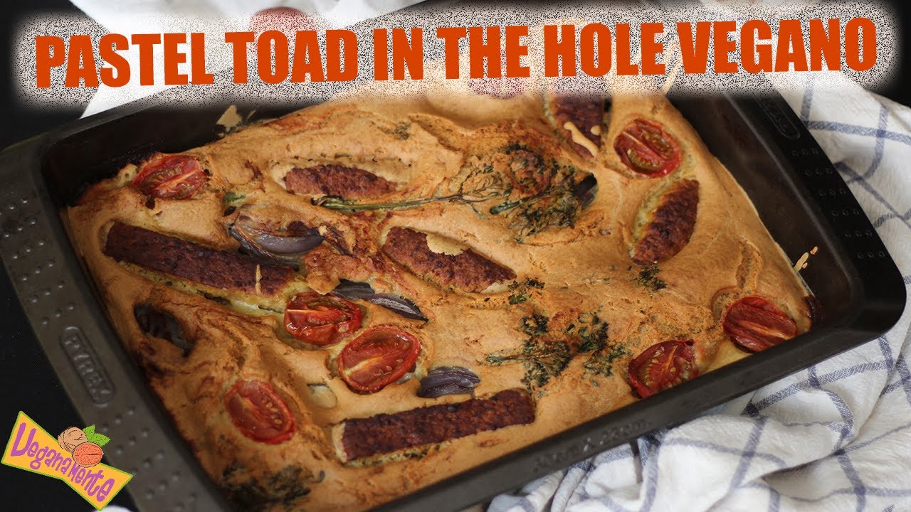 PASTEL TOAD IN THE HOLE VEGANO, Receta Inglesa