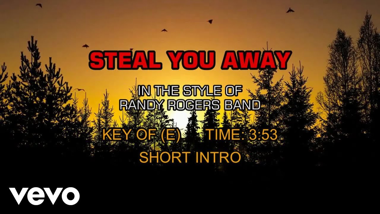 Randy Rogers Band - Steal You Away (Karaoke)