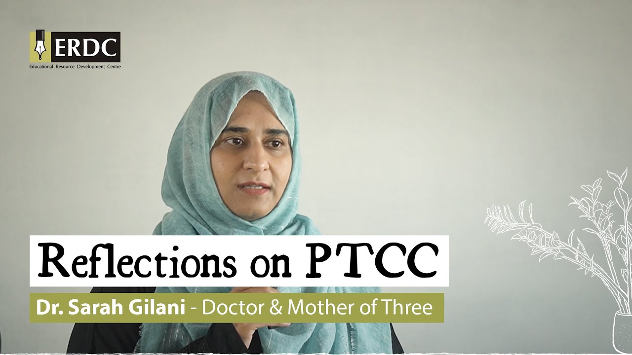 Reflections of a Doctor | Dr. Sarah Gilani | Reflections on PTCC